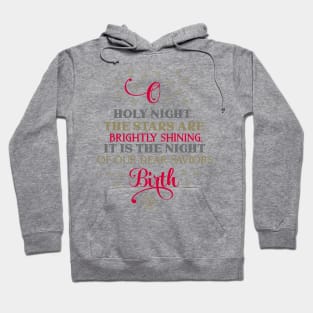 O holly night the stars are brightly shining Hoodie